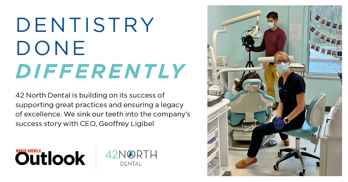 42 North Dental Dentistry Done Differently North America Outlook