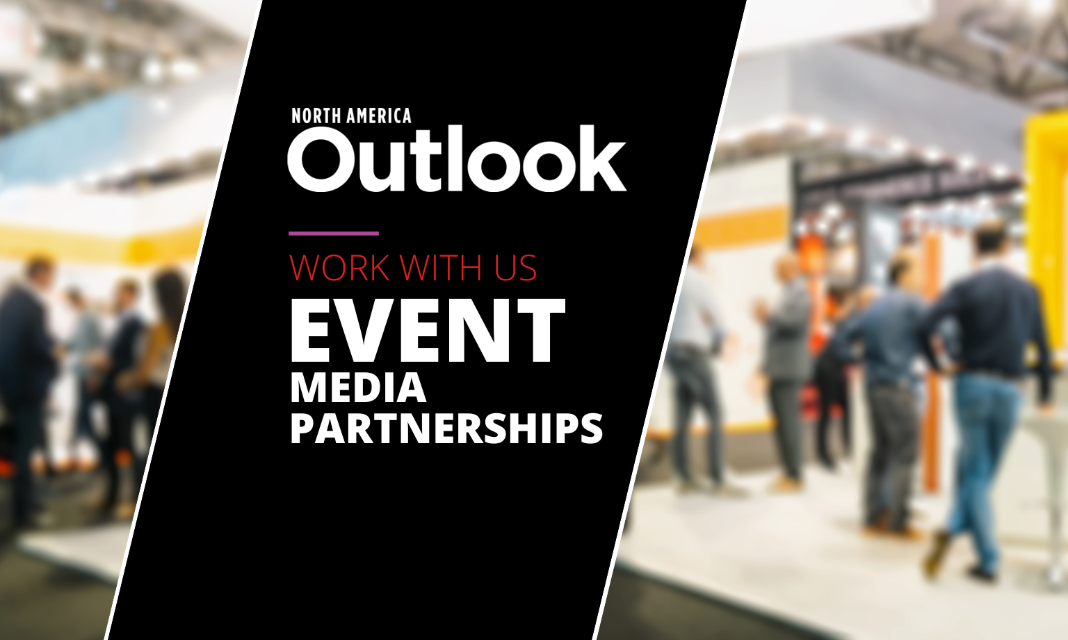 Featured Event Partnerships North America Outlook